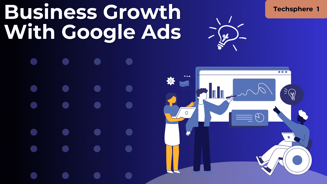 How can Google Ads help you advance your business goals